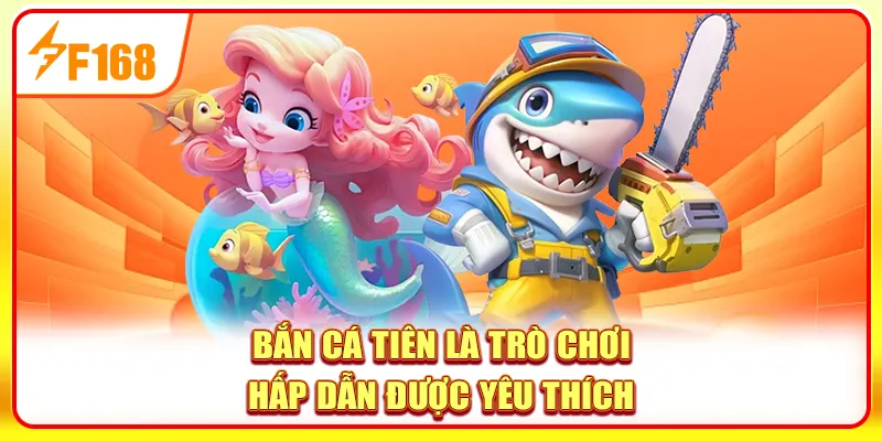 Bắn Cá Tiên: Săn Thưởng Lớn Tại Thế Giới Đại Dương Chân Thực 2 Bắn cá Tiên là trò chơi hấp dẫn được yêu thích