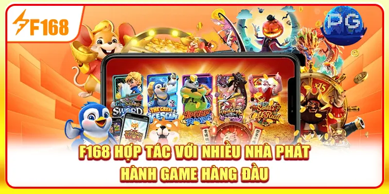 Nổ Hũ 90: Săn Jackpot Khủng Đem Thưởng Về Tay Cùng F168 3 F168 hợp tác với nhiều nhà phát hành game hàng đầu