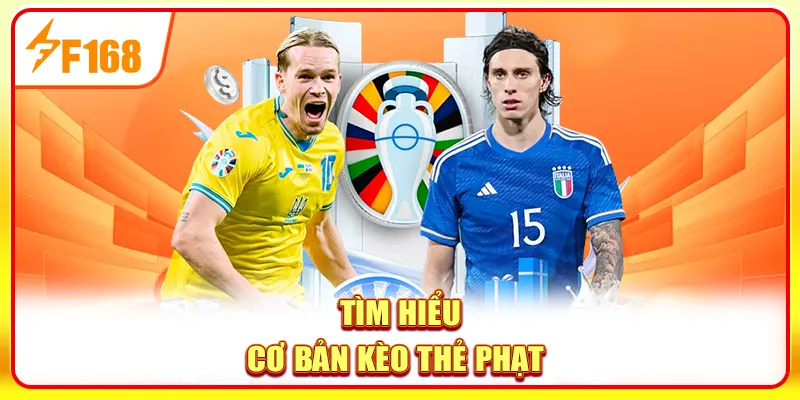 Các Thể Loại Kèo Thẻ Phạt Hấp Dẫn Và Mẹo Chắc Thắng Tại F168 2 Tìm hiểu cơ bản kèo thẻ phạt